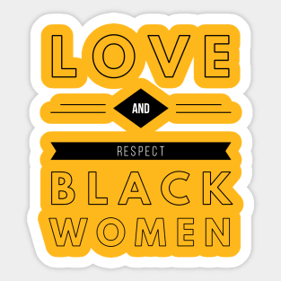 Love And Respect Black Women | African American Sticker